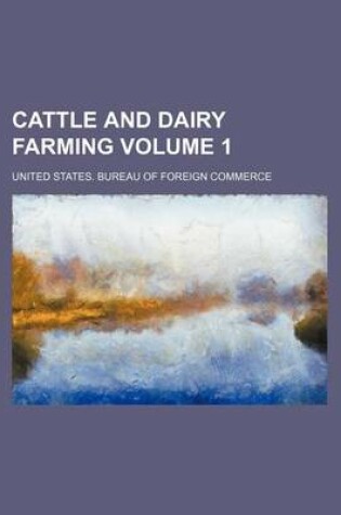 Cover of Cattle and Dairy Farming Volume 1