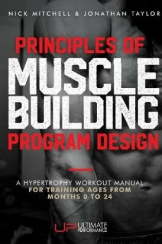 Cover of Principles of Muscle Building Program Design