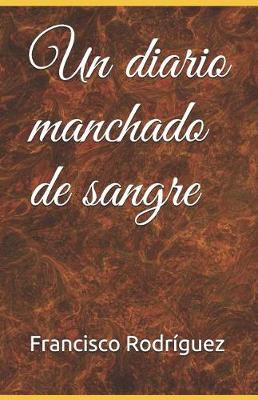 Book cover for Un Diario Manchado de Sangre