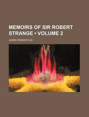 Book cover for Memoirs of Sir Robert Strange (Volume 2)