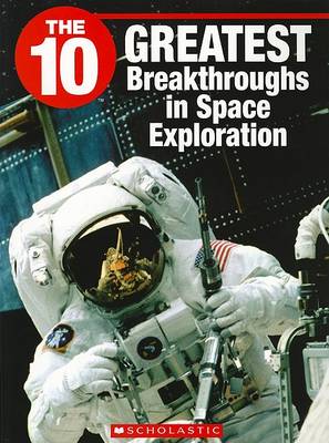 Cover of The 10 Greatest Breakthroughs in Space Exploration