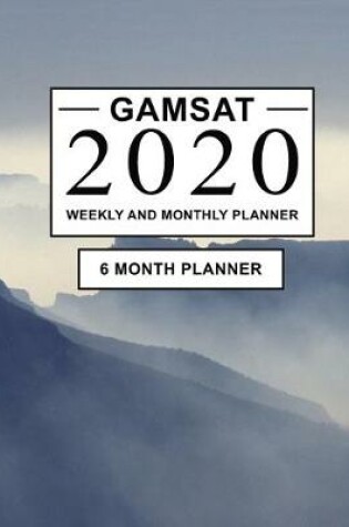 Cover of GAMSAT 2020 Weekly and Monthly Planner