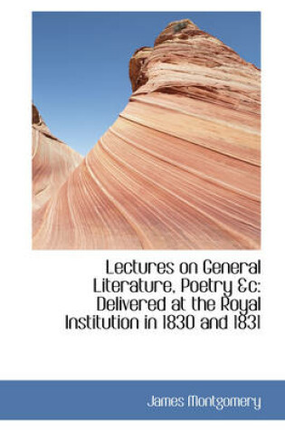 Cover of Lectures on General Literature, Poetry &C
