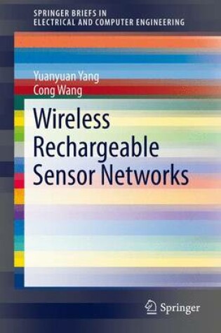 Cover of Wireless Rechargeable Sensor Networks