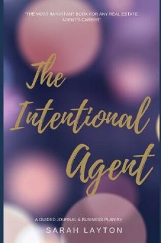 Cover of The Intentional Real Estate Agent Journal