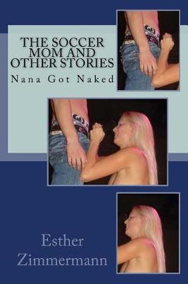 Book cover for The Soccer Mom and Other Stories