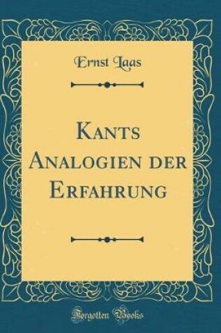 Cover of Kants Analogien Der Erfahrung (Classic Reprint)