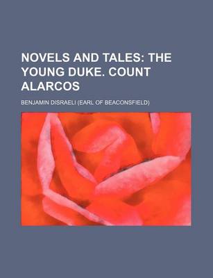 Book cover for Novels and Tales Volume 2; The Young Duke. Count Alarcos