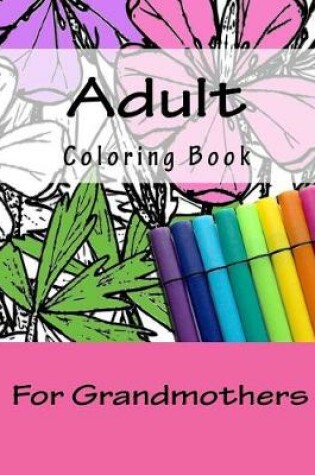 Cover of Adult Coloring Book for Grandmothers