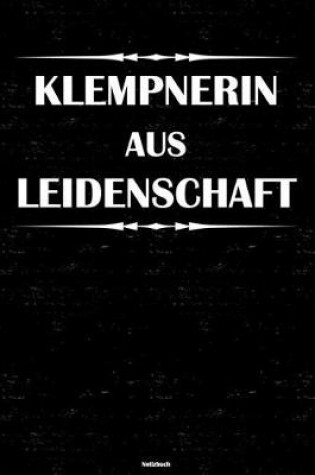 Cover of Klempnerin aus Leidenschaft Notizbuch