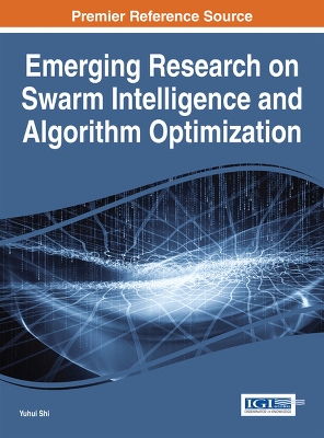 Book cover for Emerging Research on Swarm Intelligence and Algorithm Optimization