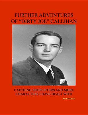 Book cover for Further Adventures of "Dirty Joe" Callihan