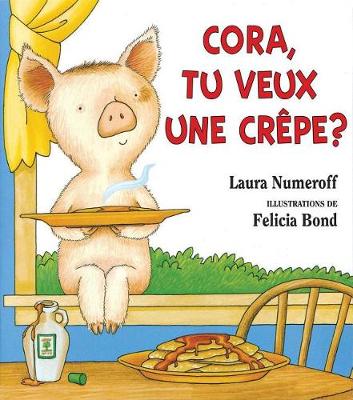 Book cover for Cora, Tu Veux Une Crepe?