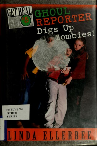 Cover of Ghoul Reporter Digs Up Zombies