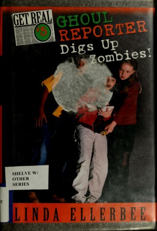 Book cover for Ghoul Reporter Digs Up Zombies