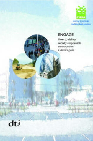 Cover of Engage - How to Deliver Socially Responsible Construction