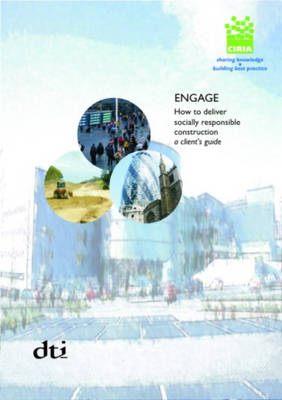 Book cover for Engage - How to Deliver Socially Responsible Construction