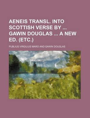 Book cover for Aeneis Transl. Into Scottish Verse by Gawin Douglas a New Ed. (Etc.)