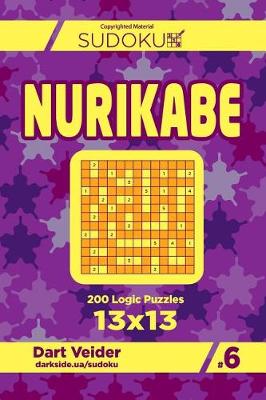 Book cover for Sudoku Nurikabe - 200 Logic Puzzles 13x13 (Volume 6)