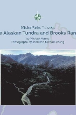 Cover of The Alaskan Tundra and Brooks Range