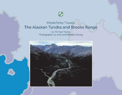 Cover of The Alaskan Tundra and Brooks Range