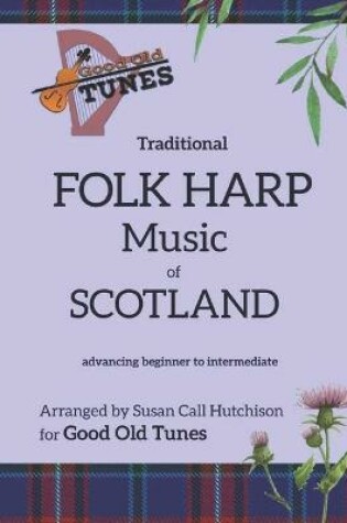 Cover of Traditional FOLK HARP Music of Scotland