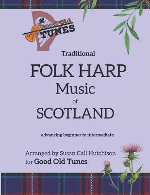 Book cover for Traditional FOLK HARP Music of Scotland