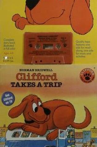Cover of Clifford Takes a Trip Book & Cassette