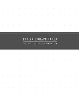 Cover of Square Dot Graph Composition Book