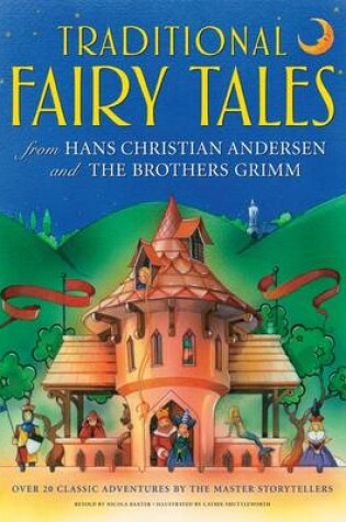 Cover of Traditional Fairy Tales from Hans Christian Anderson & the Brothers Grimm