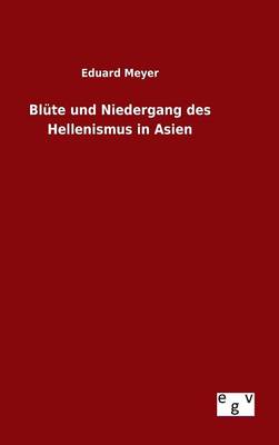 Book cover for Blute und Niedergang des Hellenismus in Asien