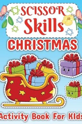 Cover of Christmas Scissor Skill Activity Book for Children