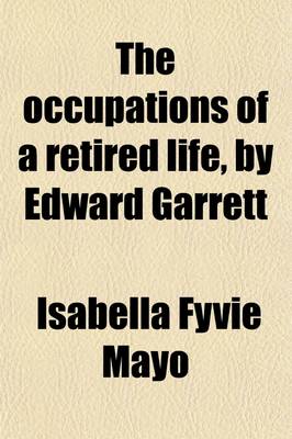 Book cover for The Occupations of a Retired Life, by Edward Garrett