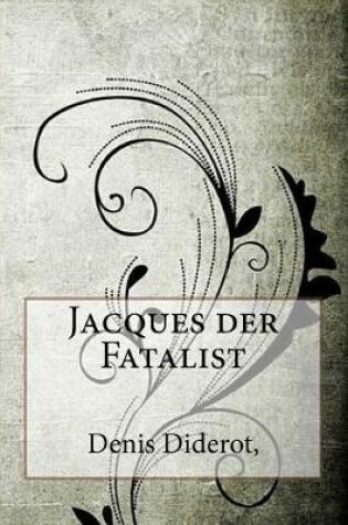 Cover of Jacques Der Fatalist