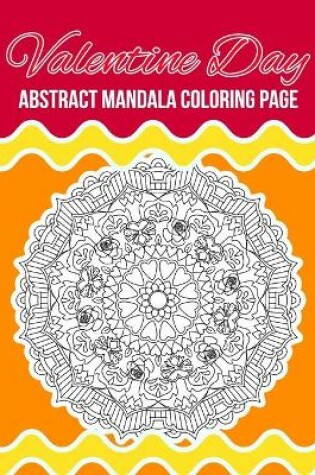 Cover of Valentine Day Abstract Mandala Coloring Page