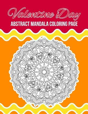 Book cover for Valentine Day Abstract Mandala Coloring Page