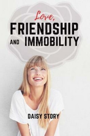 Cover of Love, friendship and immobility