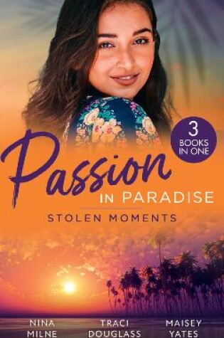 Cover of Passion In Paradise: Stolen Moments