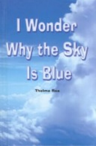 Cover of I Wonder Why the Sky Is Blue