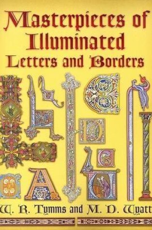 Cover of Masterpieces of Illuminated Letters and Borders