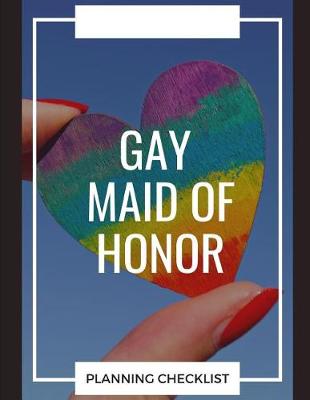 Book cover for Gay Maid of Honor Planning Checklist