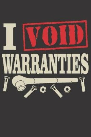 Cover of Notebook for car auto mechanic tuner and racer void warranties