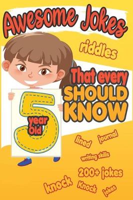 Book cover for Awesome Jokes That Every 5 Year Old Should Know