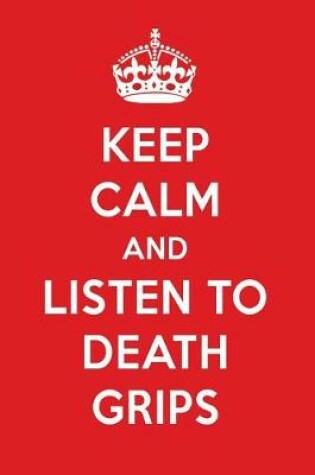 Cover of Keep Calm and Listen to Death Grips