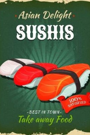 Cover of Asian Delight Sushis - Take Away Food