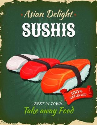 Cover of Asian Delight Sushis - Take Away Food