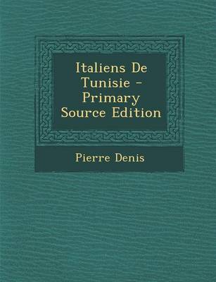 Book cover for Italiens de Tunisie - Primary Source Edition