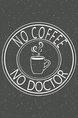 Book cover for No Coffee No Doctor