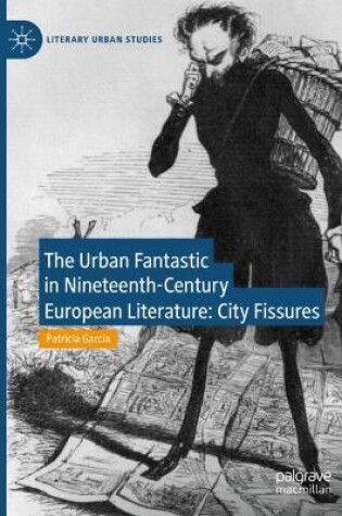 Cover of The Urban Fantastic in Nineteenth-Century European Literature