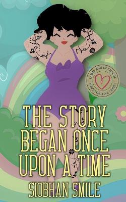 Book cover for The Story Began Once Upon a Time